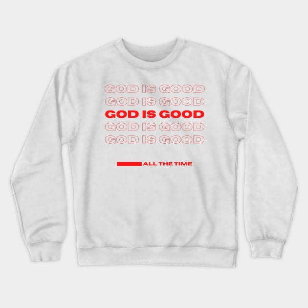 God is Good-Thank You Crewneck Sweatshirt by TeeTrafik